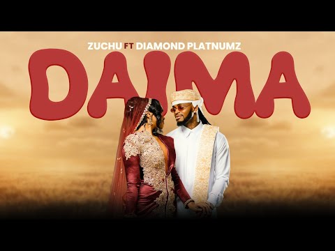 Zuchu Ft Diamond Platnumz - Daima  (Official Music Video)