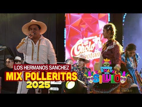 Los Hermanos Sánchez - MIX POLLERITAS -  Primer Carnaval EL SILULO 2025