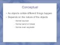 Collision Types and Energy Conservation