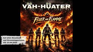 Väh-Hüater - Feuer und Flamme