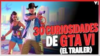🤯Entra ya! 30 CURIOSIDADES de GTA VI (el Trailer)