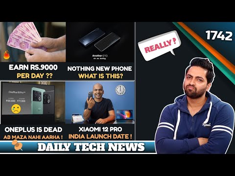 (ENGLISH) Earn ₹9000 Per Day?,Nothing New Phone😮,Moto G82 India,Xiaomi 12 Pro India Launch Date,Oneplus Ends