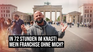 In 72 Stunden im Knast! - Kann mein Franchise ohne mich überleben?