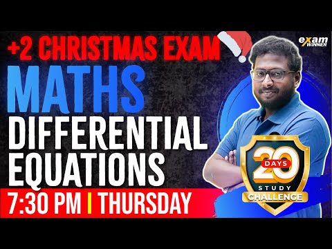 Plus Two Maths Exam | Differential Equations | Chapter 9 | Full Chapter Revision | Exam Winner +2