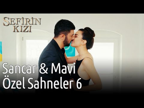 Sancar 💛 Mavi Özel Sahneler 6 | Sefirin Kızı 🥰🥰