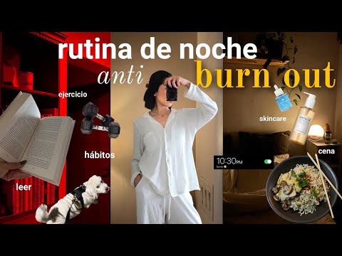 Rutina para evitar el burn out | hábitos para mejorar tus noches y bajar el estrés