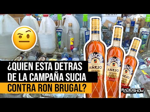 'RON BRUGAL ¿QUIEN ESTA DETRAS DE CAMPAÑA SUCIA? EL GRAN PROBLEMA DE LAS BEBIDAS ADULTERADAS!!!