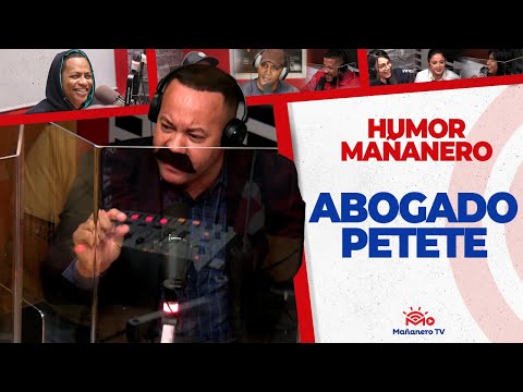 Y ETE´ a donde es que se mete - Abogado Petete (Chanel Leguizamon)