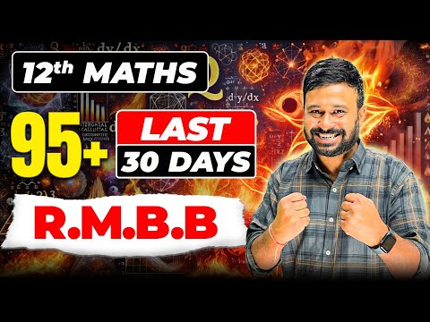 Last 30 Days Revision + 🚀 Marks Booster Plan to Score 💯 95+ in Class 12 Maths Board Exam