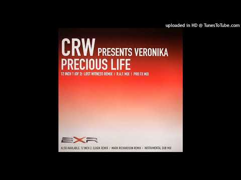 CRW pres. Veronika - Precious Life (Lost Witness Remix)