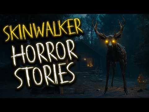 SKINWALKER HORROR STORIES