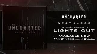 THE UNCHARTED - LIGHTS OUT (VISUALISER)