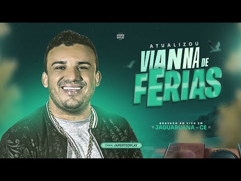 Junior Vianna Julho 2025 - CD Férias do Vianna - AO VIVO em Jaguaruana CE - Show Completo