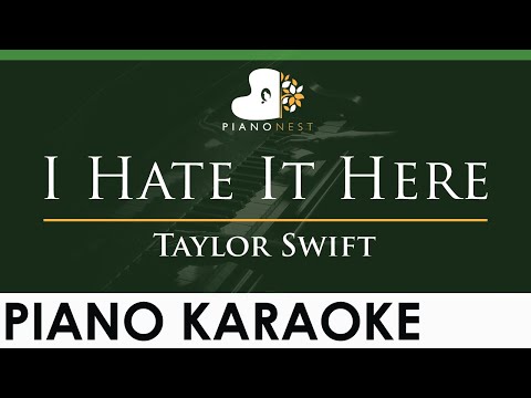 Taylor Swift – I Hate It Here – LOWER Key (Piano Karaoke Instrumental)