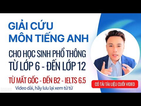 Giải Cứu Môn Tiếng Anh Cho Học Sinh Phổ Thông – Từ Lớp 6 Đến Lớp 12 | Lang Kingdom
