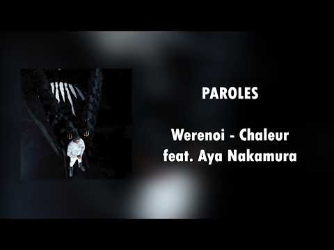 Werenoi - Chaleur (feat. Aya Nakamura) | Paroles