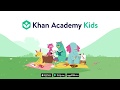 Khan Academy Kids Overview