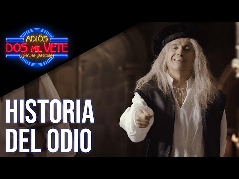 Historia del odio | Adiós, dos mil vete | José Mota