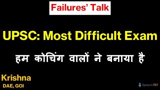 #FailuresTalk UPSC is THE Most Difficult Exam… And Coachings Make It HELL!
