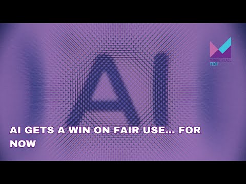 AI Gets a Win on Fair Use... for Now | Bytes: Week in Review | Marketplace Tech