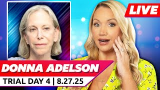 LIVE: Donna Adelson Trial Day 4 | 8.27.25