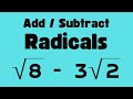 Adding and Simplifying Radicals