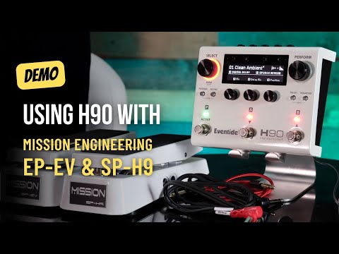 Using the Eventide H90 Pedal with Mission Engineering Expression Pedals