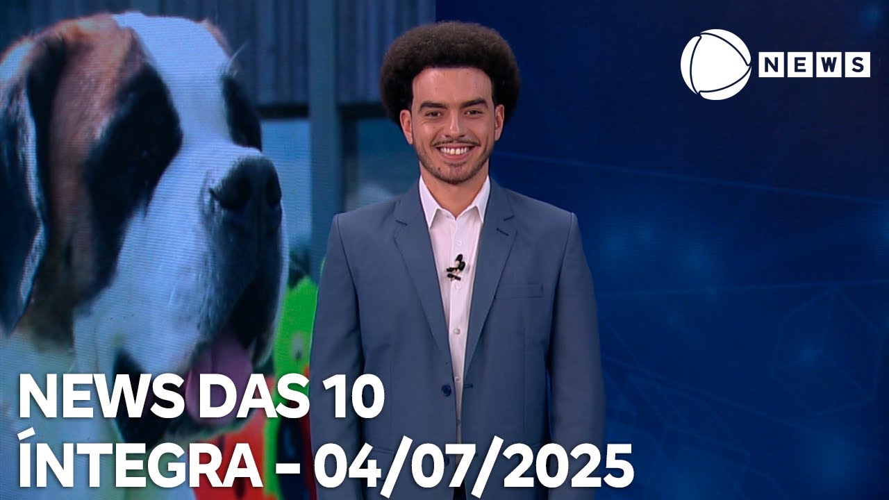 News das 10   04072025
