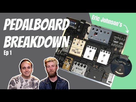 Pedalboard Breakdown EP 1: Andy Othling, Eric Johnson, Michael Pope