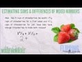 Estimating Sums and Differences of Mixed Numbers