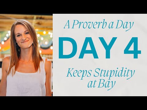 A Proverb a Day Keeps Stupidity at Bay