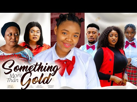 SOMETHING MORE THAN GOLD {Audio Corrected} - EKENE UMENWA,EBELE OKARO,2024 NEW MOVIE NIGERIAN MOVIE