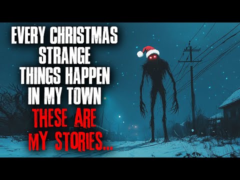 Every Christmas STRANGE things happen in my town. These are my stories.