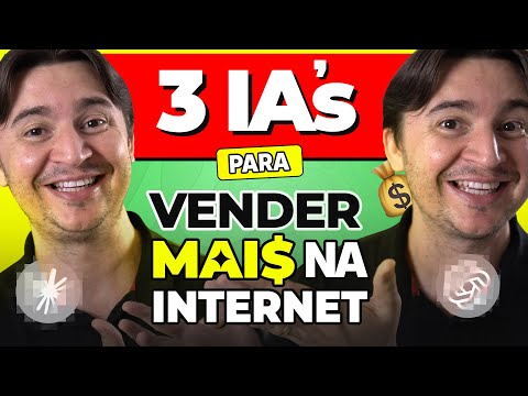 3 IAs QUE EU MAIS USO PARA VENDER MAIS NA INTERNET