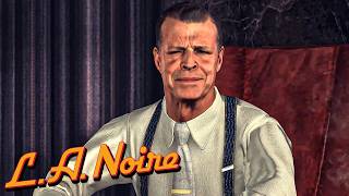 LA Noire - Case #22 - A Walk in Elysian Fields (5 Stars) [4K]