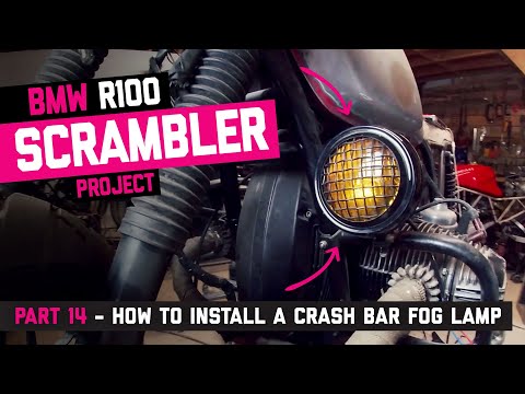 BMW R100 Scrambler Build Part 14 - How to install a crash bar fog lamp