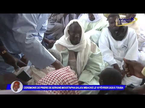 Cérémonie de Prière de Serigne Moustapha Saliou Mbacké le 18 février 2025 à Touba