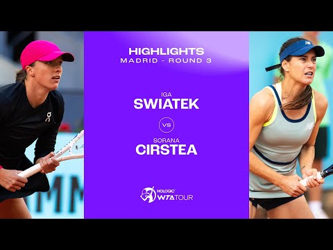 Iga Swiatek vs. Sorana Cirstea | 2024 Madrid Round 3 | WTA Match Highlights