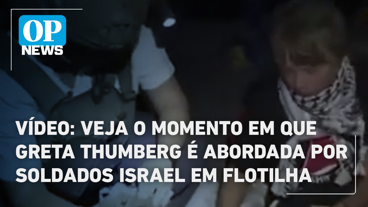 Vídeo Veja o momento em que Greta Thumberg é abordada por soldados Israel em Flotilha | O POVO News