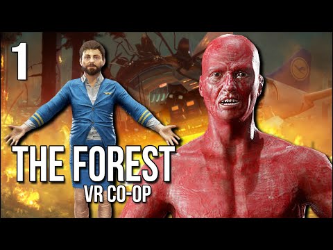 The Forest VR | 1 | Can The Two Of Us Possibly Survive Here?