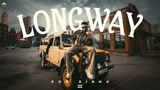 Longway (Official Audio) Gur Sidhu | Kaptaan | Punjabi Song