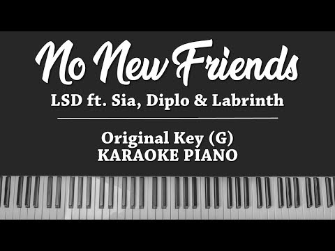 No New Friends (KARAOKE PIANO) LSD ft  Sia, Diplo, Labrinth