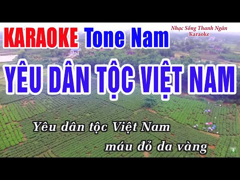 Yêu Dân Tộc Việt Nam Karaoke Tone Nam | Nhạc Sống Thanh Ngân