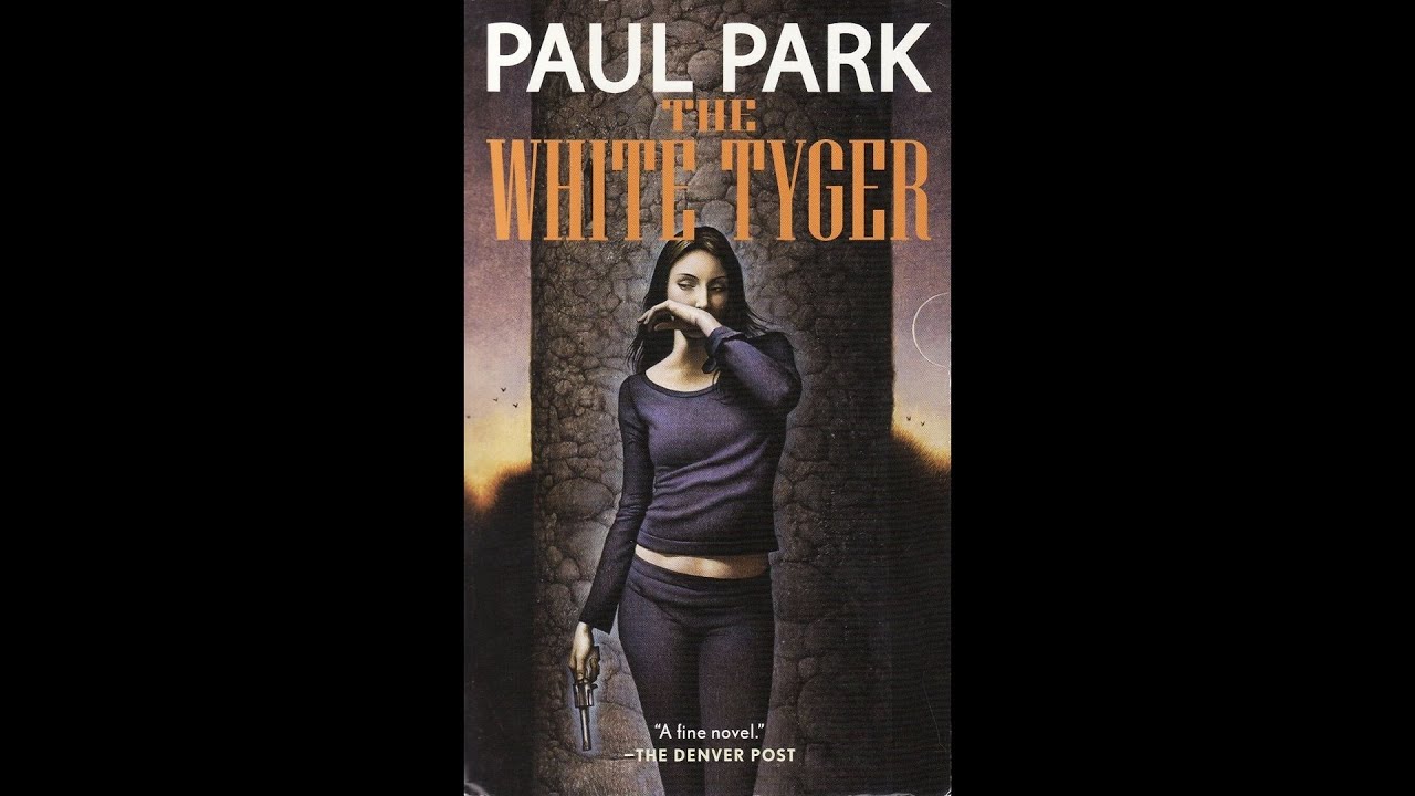 The White Tyger by Paul Park (Jill Fox)