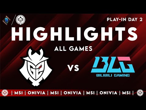 G2 vs BLG Highlights ALL GAMES | MSI 2025 — Play-Ins | G2 Esports vs Bilibili Gaming by Onivia