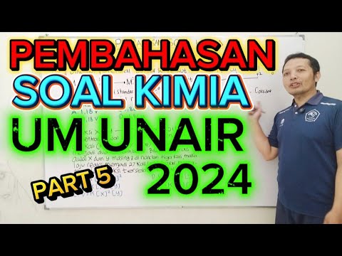 PEMBAHASAN SOAL KIMIA UM UNAIR 2024 | PART 5