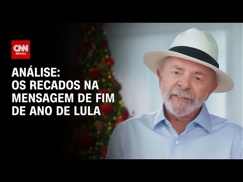 Análise: Os recados na mensagem de fim de ano de Lula | WW