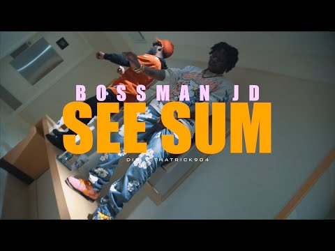 Bossman JD - See Sum (Official Video)