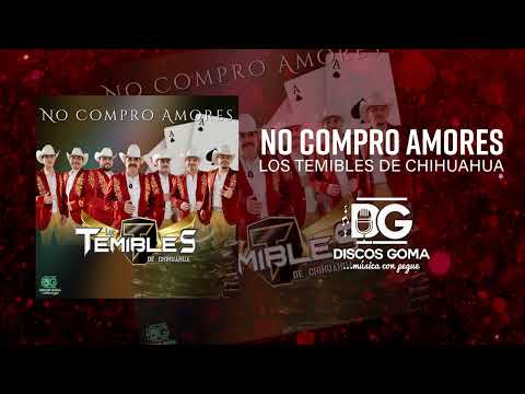 No Compro Amores - Los Temibles de Chihuahua [Audio Oficial]