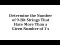 Understanding 9-bit Strings and Combinatorics